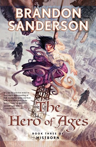 Brandon Sanderson: The Hero of Ages (2008, Tor Books)