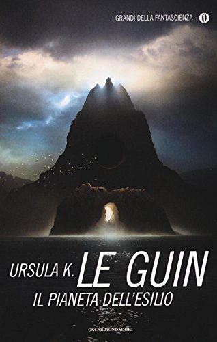 Ursula K. Le Guin: Il pianeta dell'esilio (Paperback, italiano language, 2016, Mondadori)