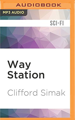 Clifford D. Simak, Eric Michael Summerer: Way Station (AudiobookFormat, Audible Studios on Brilliance, Audible Studios on Brilliance Audio)