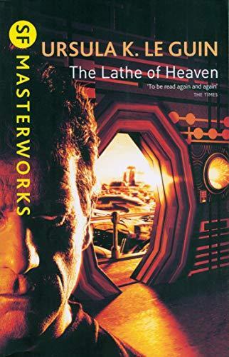 Ursula K. Le Guin: The Lathe of Heaven (2001, Gollancz)