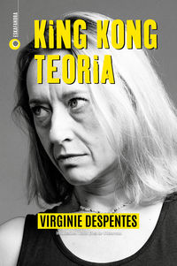 Virginie Despentes, Itziar Diaz de Ultzurrun (itzultzailea): King Kong teoria (Euskara language, Elkar)