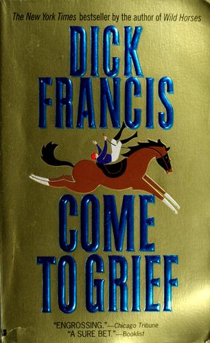Francis, Dick.: Come to grief (1996, Jove Books)