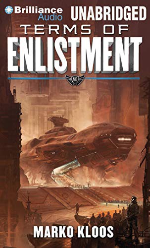 Marko Kloos, Luke Daniels: Terms of Enlistment (AudiobookFormat, 2014, Brilliance Audio)