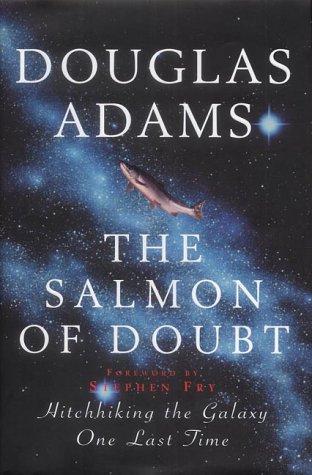 Douglas Adams: The Salmon of Doubt (Hardcover, Macmillan)