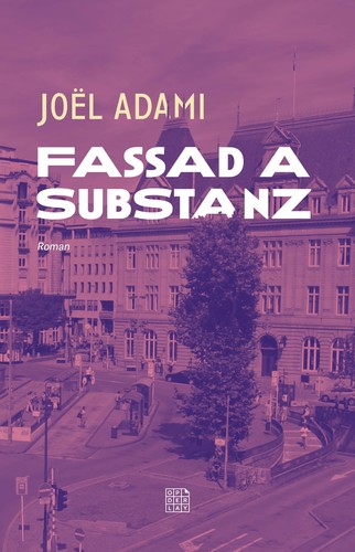 Joël Adami: Fassad a Substanz (Paperback, Luxembourgish language, 2023, Op der Lay)