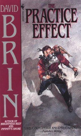 David Brin: The Practice Effect (Bantam Spectra Book) (1995)