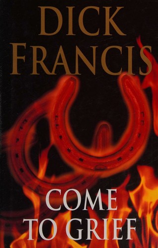 Francis, Dick.: Come to grief (1995, BCA)