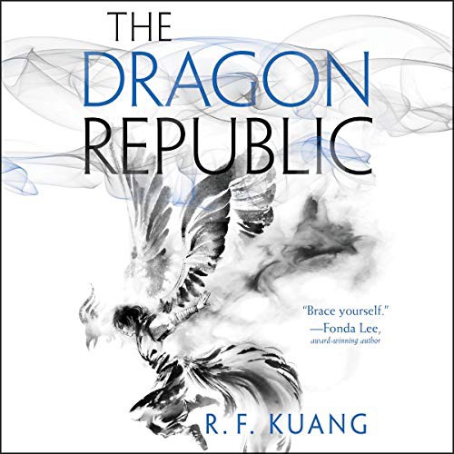 Rebecca F. Kuang: The Dragon Republic (AudiobookFormat, 2019, HarperCollins B and Blackstone Audio, Harpercollins)