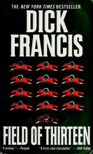 Francis, Dick.: Field of thirteen. (1999, Jove)