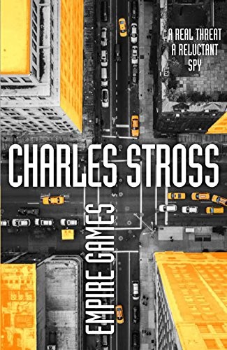 Charles Stross: Empire Games (Tor)