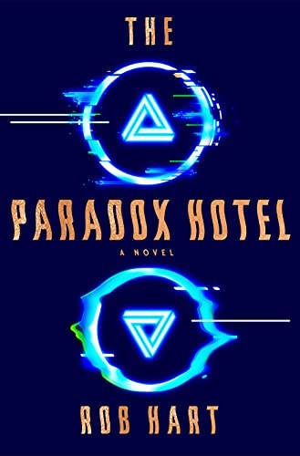 Rob Hart: The Paradox Hotel (Paperback, Random House LCC US)