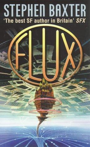 Stephen Baxter: Flux (Voyager)