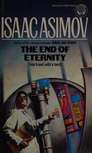 Isaac Asimov: The End of Eternity (Paperback, 1986, Ballantine Books)