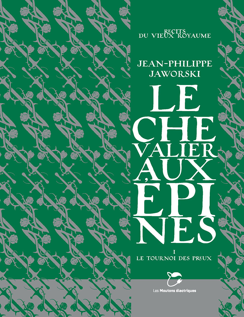 Jean-Philippe Jaworski: Le Tournoi des preux (Paperback, français language, Les moutons électriques)