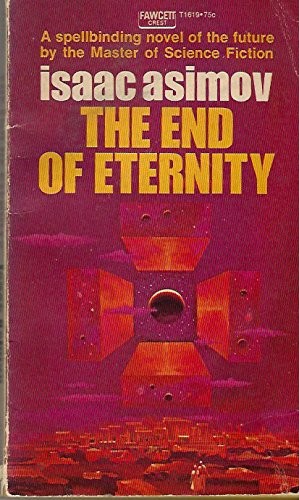 Isaac Asimov: The End of Eternity (Fawcett)