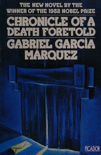 Gabriel García Márquez: Chronicle of a death foretold (1983, Pan, Picador)