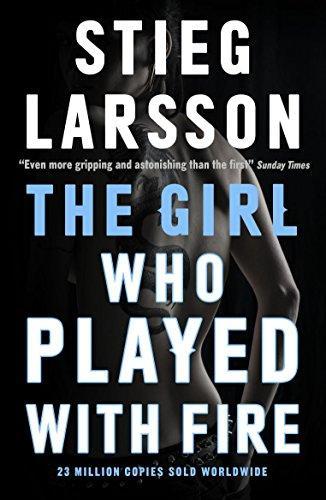 Stieg Larsson: The Girl Who Played With Fire (2009, Quercus)