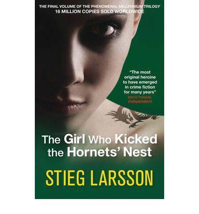 Stieg Larsson: Girl Who Kicked the Hornets' Nest (Paperback, 2010, Quercus Publishing Plc)