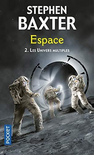 Stephen Baxter: Les Univers multiples, Tome 2 (French language, 2011)