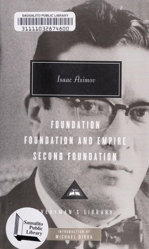 Isaac Asimov: Foundation / Foundation and Empire / Second Foundation (2010, Everyman's Library)