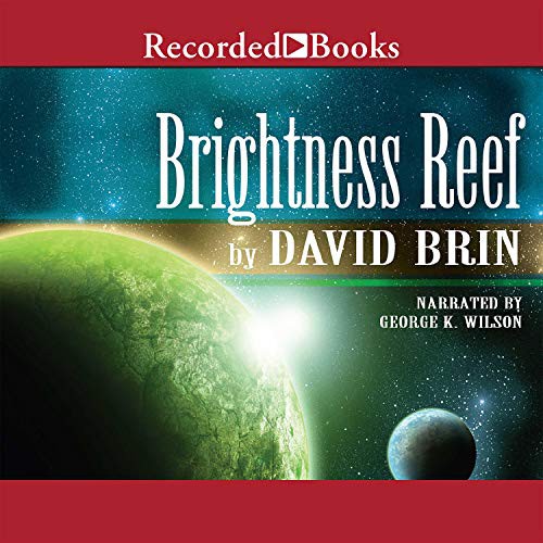 David Brin: Brightness Reef (AudiobookFormat, Recorded Books, Inc. and Blackstone Publishing)