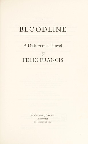 Felix Francis: Bloodline (2013)