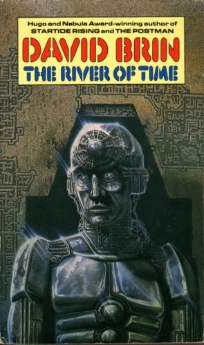David Brin: The river of time. (1987, Bantam)