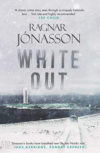 Ragnar Jónasson: Whiteout (Hardcover, 2017, Orenda Books)