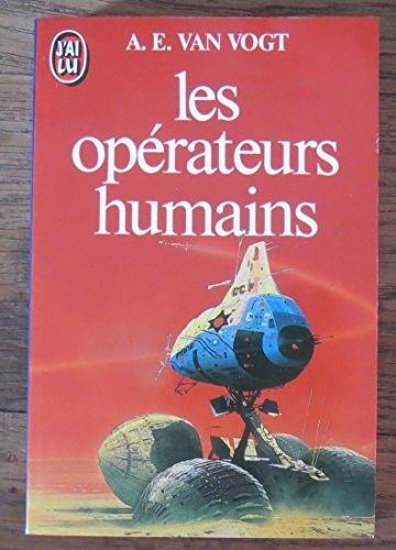A. E. van Vogt: Les Operateurs Humains (J'ai Lu)