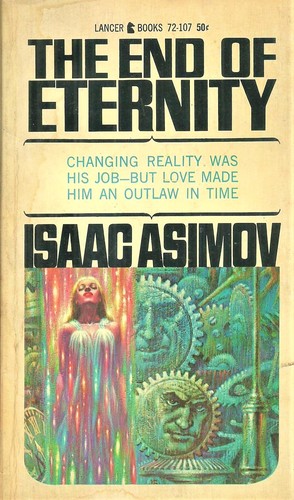 Isaac Asimov: The end of eternity (Paperback, 1966, Lancer)