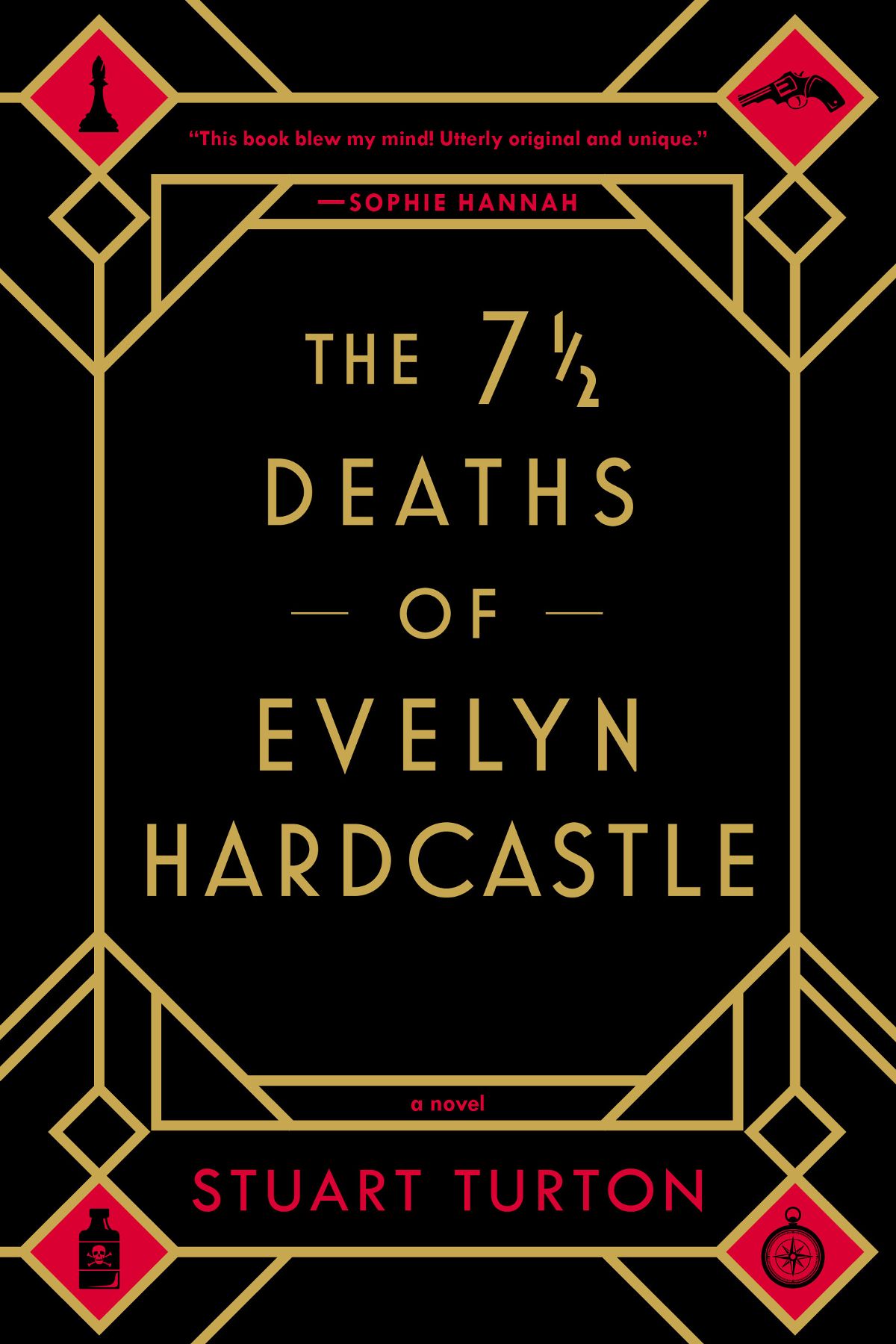 Stuart Turton: The 7 1/2 deaths of Evelyn Hardcastle (Hardcover, 2018)