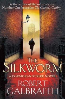 J. K. Rowling: The Silkworm (Paperback, 2016, sphere)