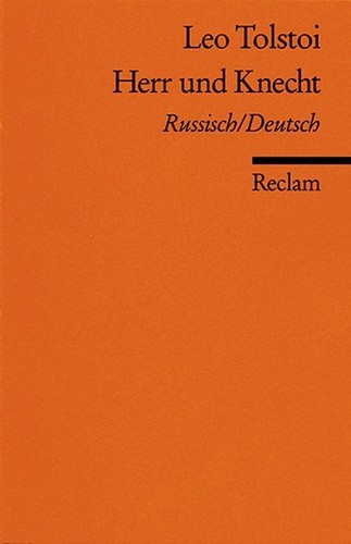 Leo Tolstoy: Herr und Knecht (Paperback, German language, 1985, Reclam-Verlag)