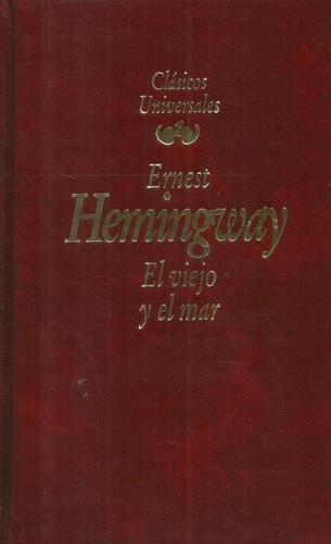 Ernest Hemingway: El viejo y el mar (Hardcover, Spanish language, 1992, Planeta)