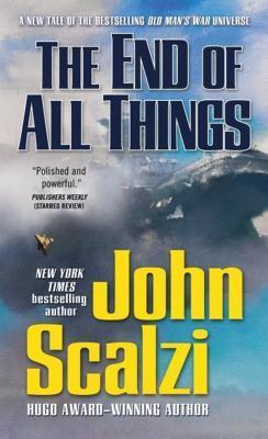 John Scalzi: The End of All Things (2016)