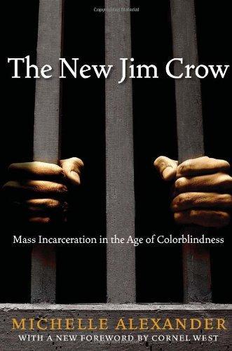 Karen Chilton, Michelle Alexander, Michelle Alexander, Michelle Alexander: The New Jim Crow (2012, New Press, Distributed by Perseus Distribution)