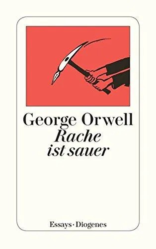 George Orwell: Rache ist sauer (Paperback, German language, 1975, Diogenes Verlag)