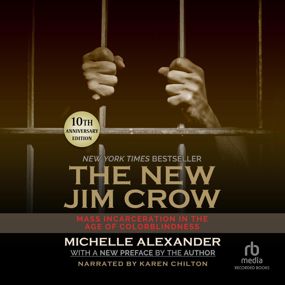 Michelle Alexander: The New Jim Crow (AudiobookFormat, 2012, Recorded Books)