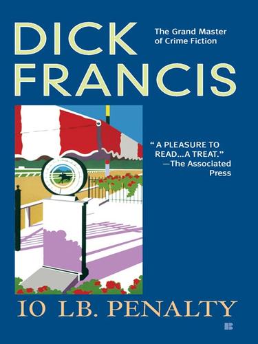 Dick Francis, Francis, Dick.: 10 lb Penalty (EBook, 2009, Penguin USA, Inc.)