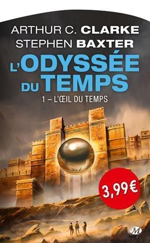 Arthur C. Clarke, Stephen Baxter: L'Odyssée du Temps Tome 1 (French language)