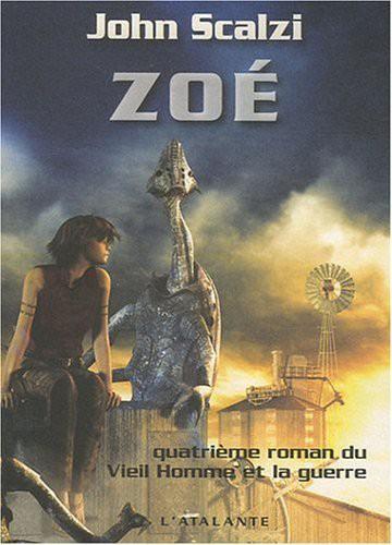 John Scalzi: Zoé (French language, 2009, L'Atalante)