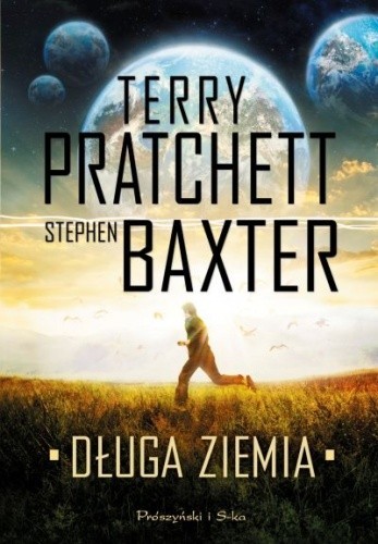 Terry Pratchett, Michael Fenton Stevens, Gabriel Dols Gallardo;, Stephen Baxter: Długa Ziemia (2014, Prószyński Media)