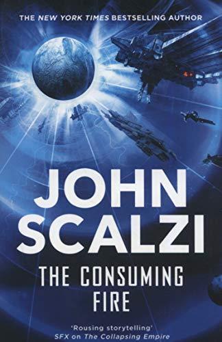 John Scalzi: The Consuming Fire (The Interdependency #2)