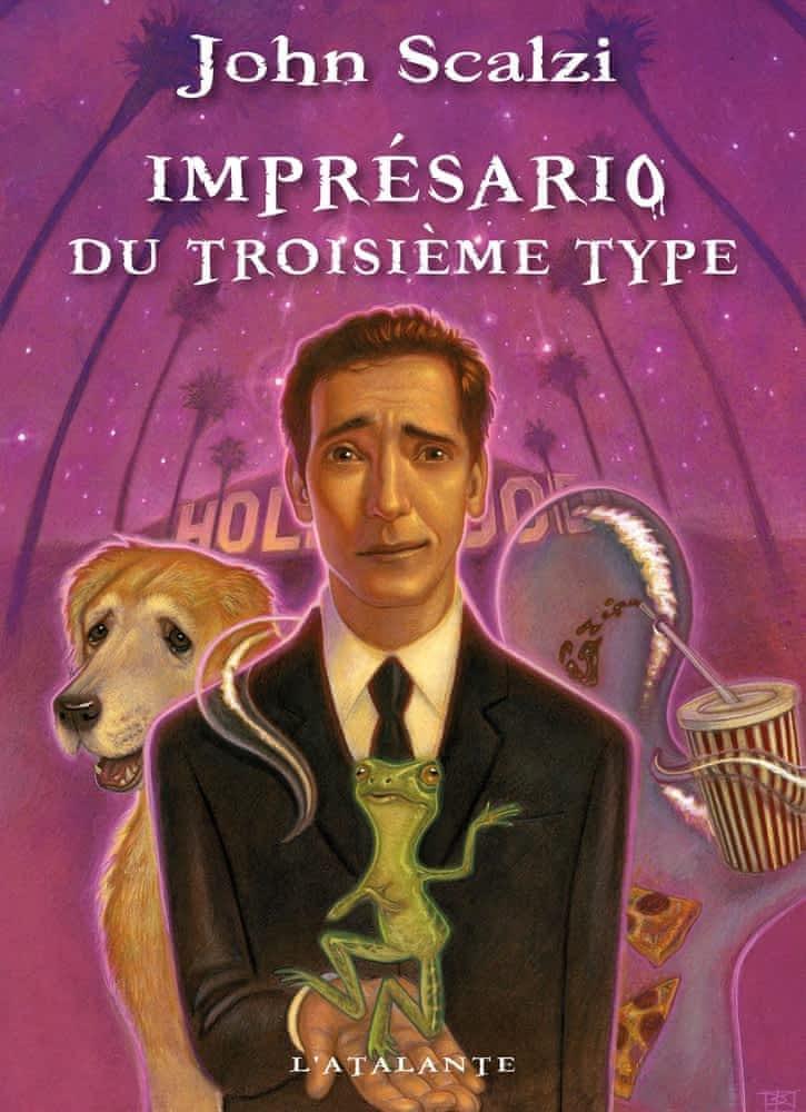 John Scalzi: Imprésario du troisième type (French language, 2011, L'Atalante)