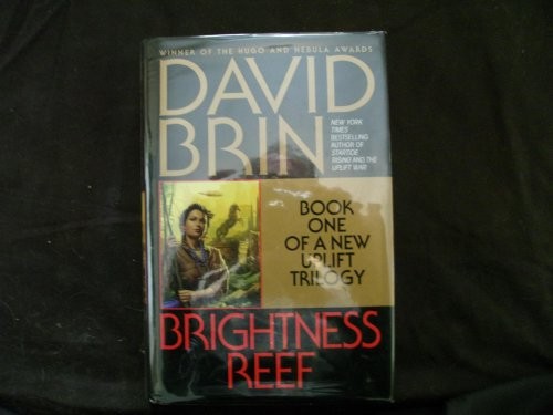 David Brin: Brightness Reef (Uplift Trilogy Series ; Book 1) (Hardcover, Bantam Books, Bantam 1995/95)