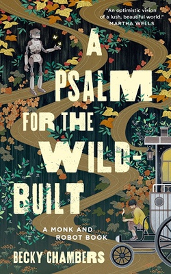 Becky Chambers: A Psalm for the Wild-Built (EBook, 2021, Tor Books)