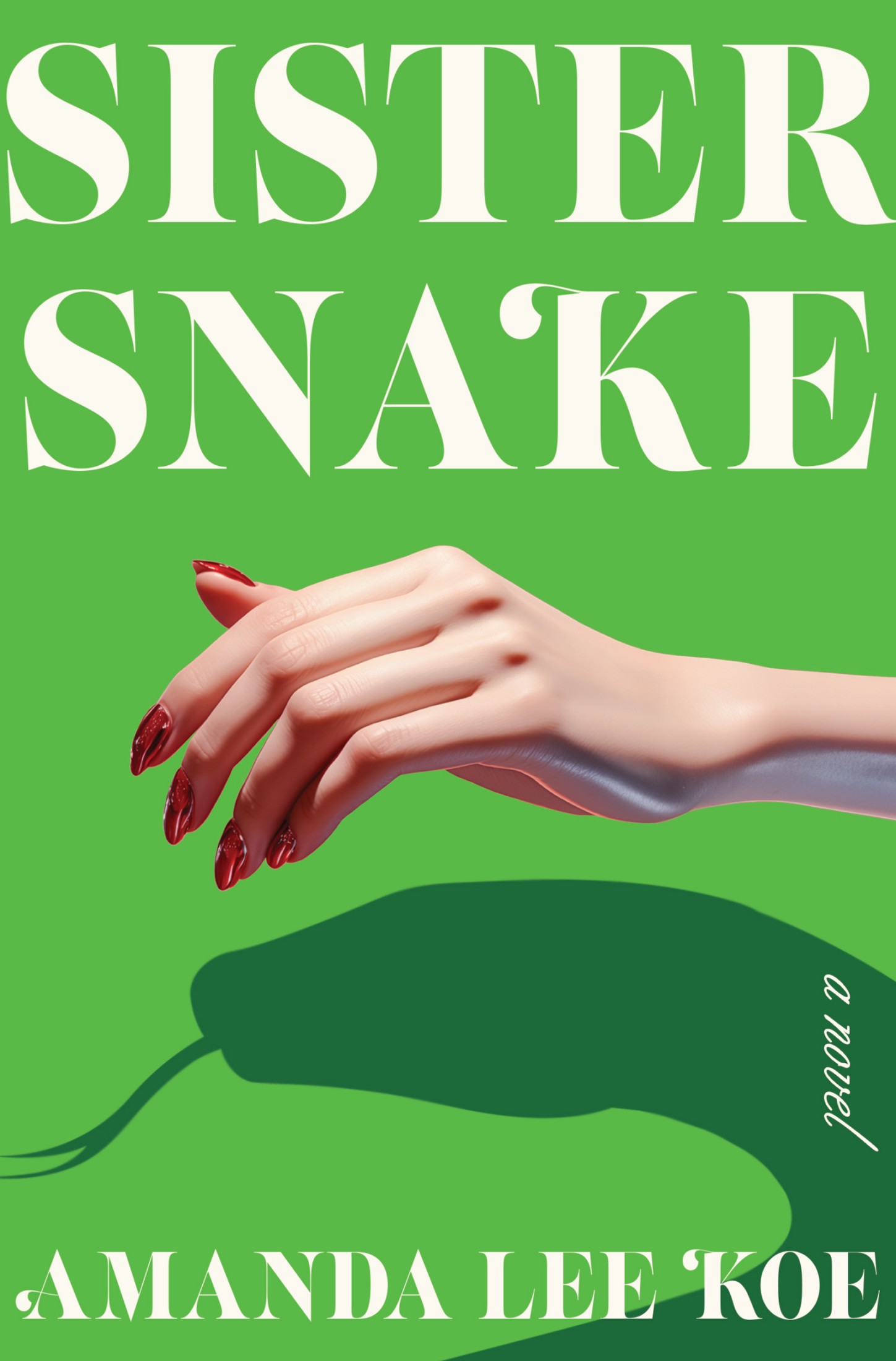 Amanda Lee Koe: Sister Snake (2024, HarperCollins Publishers)
