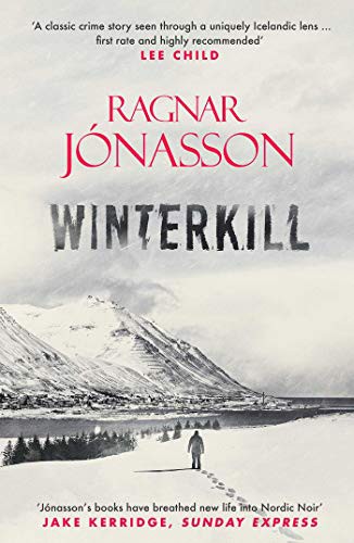Ragnar Jónasson, David Warriner: Winterkill (Paperback, 2021, Orenda Books)