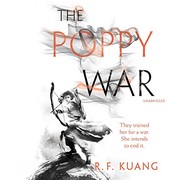 R.F. Kuang: The Poppy War (AudiobookFormat, 2018, HarperCollins Publishers and Blackstone Audio)