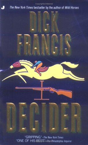 Francis, Dick.: Decider (Paperback, 1995, Jove)